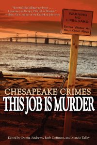 Chesapeake Crimes: This Job Is Murder! 